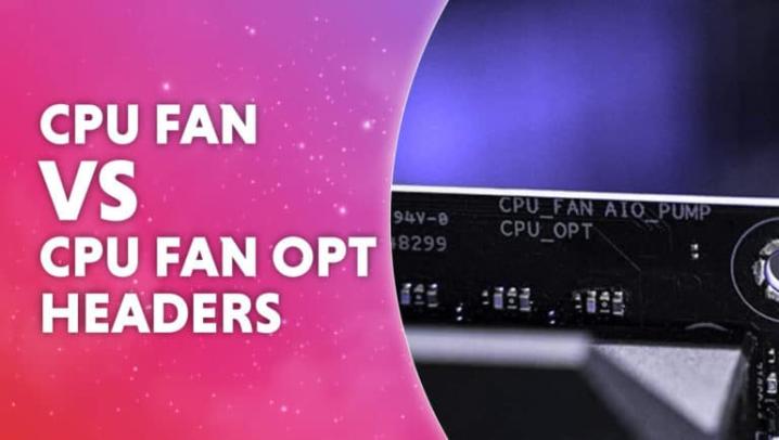 CPU FAN vs CPU OPT fan header: What is CPU opt?