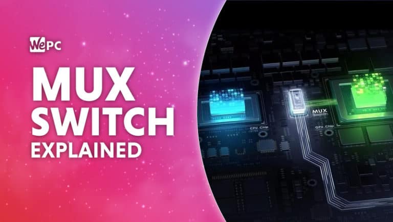 MUX Switch explained: What is a MUX Switch in a gaming laptop?
