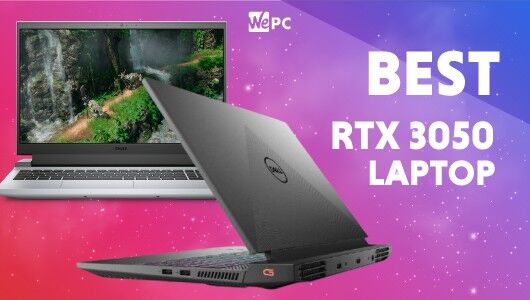 Best RTX 3050 laptop & RTX 3050 Ti laptop 2023